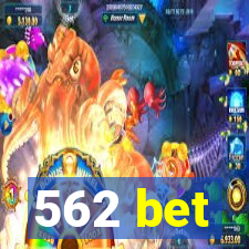 562 bet